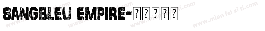 sangbleu empire字体转换